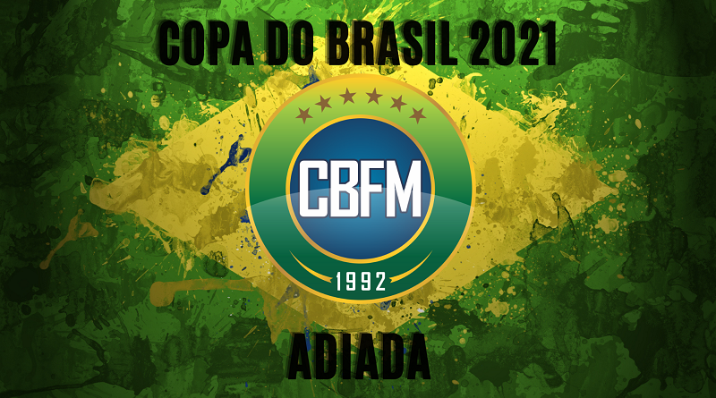 Comunicado CBFM Dadinho – Adiamento da Copa do Brasil