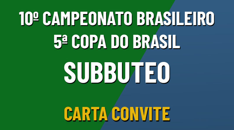 10º Campeonato Brasileiro e 5ª Copa do Brasil – Carta Convite